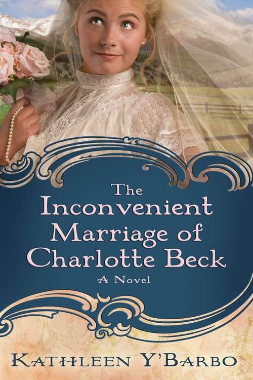 Book cover of The Inconvenient Marriage of Charlotte Beck