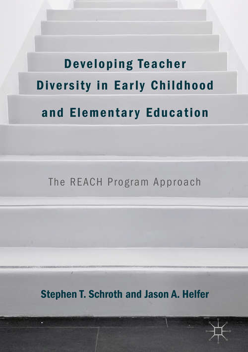 Book cover of Developing Teacher Diversity in Early Childhood and Elementary Education: The Reach Program Approach