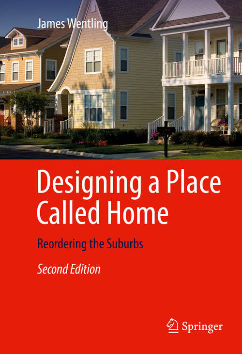 Book cover of Designing a Place Called Home