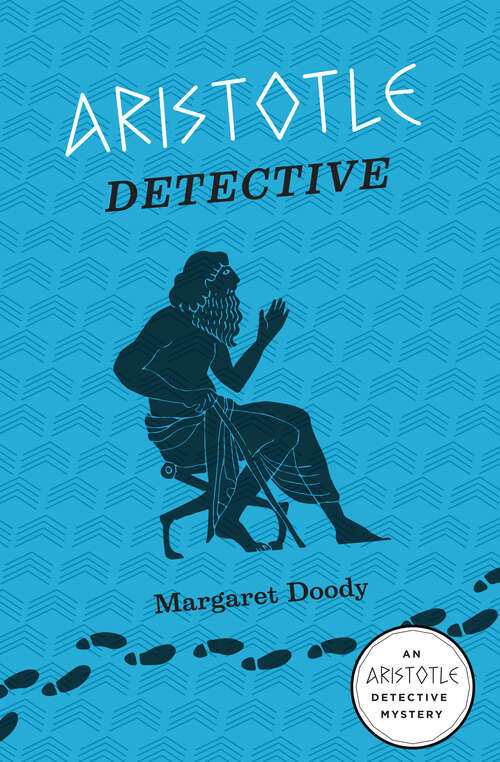 Book cover of Aristotle Detective: An Aristotle Detective Novel (The Aristotle Detective Novels #1)