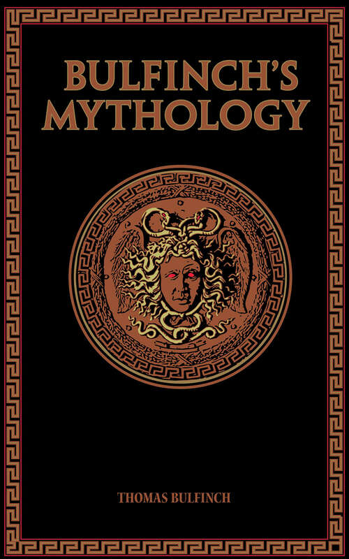 Book cover of Bulfinch's Mythology (Leather-bound Classics)