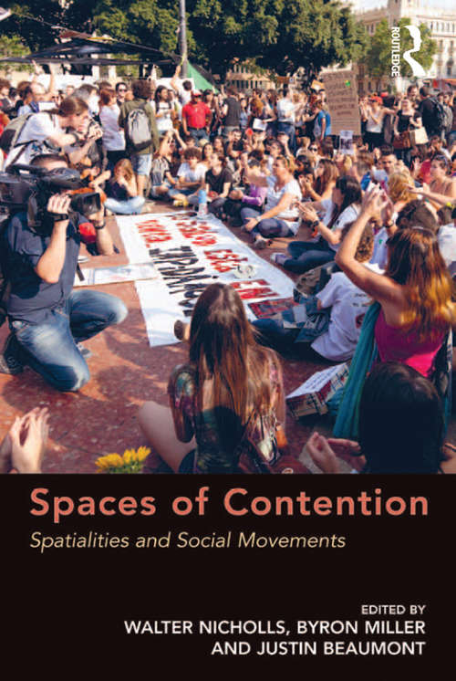 Spaces of Contention: Spatialities and Social Movements
