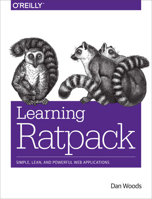 Book cover of Learning Ratpack: Simple, Lean, and Powerful Web Applications