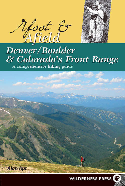 Book cover of Afoot and Afield: Denver/Boulder and Colorado's Front Range