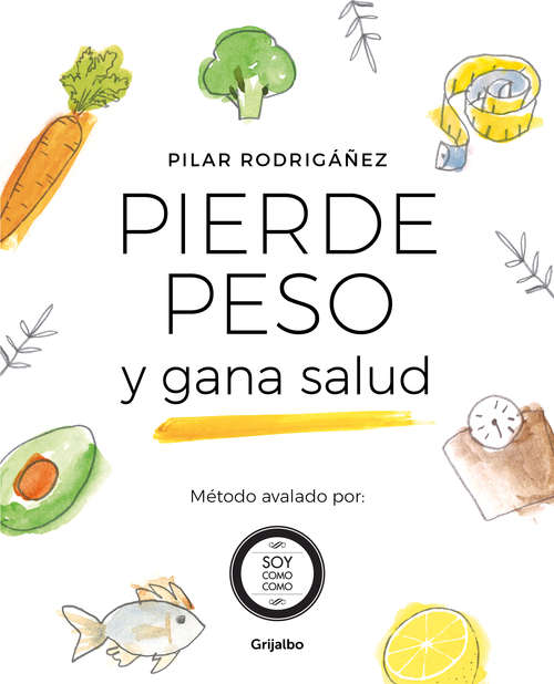 Book cover of Pierde peso y gana salud