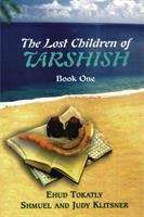 Book cover of The Lost Children of Tarshish: Book One
