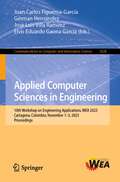 Applied Computer Sciences in Engineering: 10th Workshop on Engineering Applications, WEA 2023, Cartagena, Colombia, November 1–3, 2023, Proceedings (Communications in Computer and Information Science #1928)