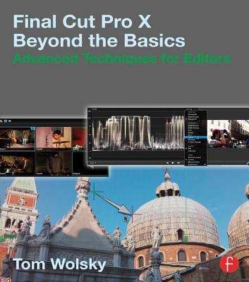 Book cover of Final Cut Pro X Beyond the Basics