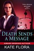Death Sends a Message (The Thea Kozak Mystery Series #11)