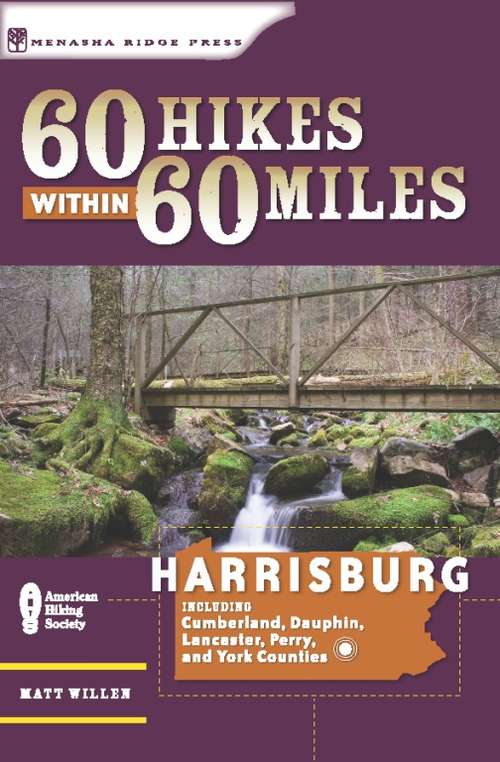Book cover of 60 Hikes Within 60 Miles: Harrisburg