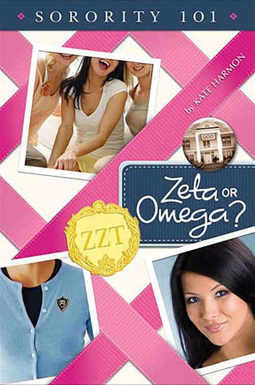 Book cover of Zeta or Omega? (Sorority #101)