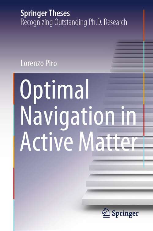 Book cover of Optimal Navigation in Active Matter (2024) (Springer Theses)