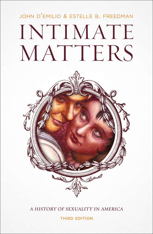 Book cover of Intimate Matters: A History of Sexuality in America