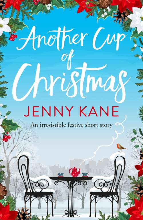 Another Cup of Christmas: a wonderfully festive, feel-good short story (The\another Cup Ser. #2)