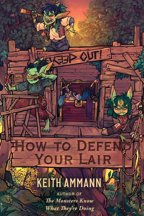 Book cover of How to Defend Your Lair (The Monsters Know What They’re Doing #4)