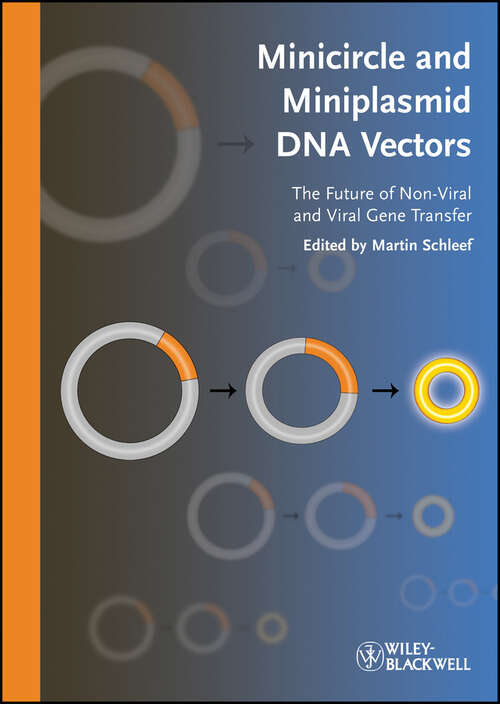 Book cover of Minicircle and Miniplasmid DNA Vectors: The Future of Non-viral and Viral Gene Transfer