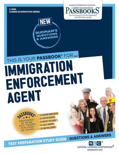 Book cover of Immigration Enforcement Agent: Passbooks Study Guide (Career Examination Series)