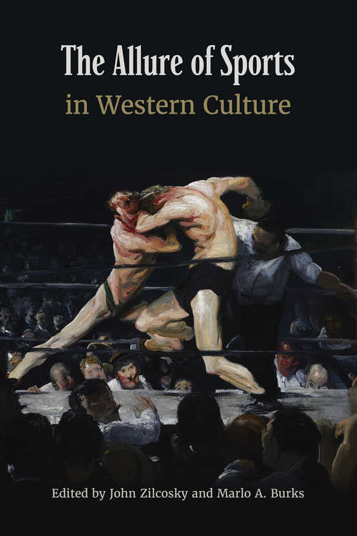 Book cover of The Allure of Sports in Western Culture