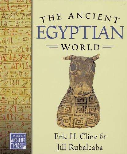 Book cover of The Ancient Egyptian World (The World in Ancient Times #3)