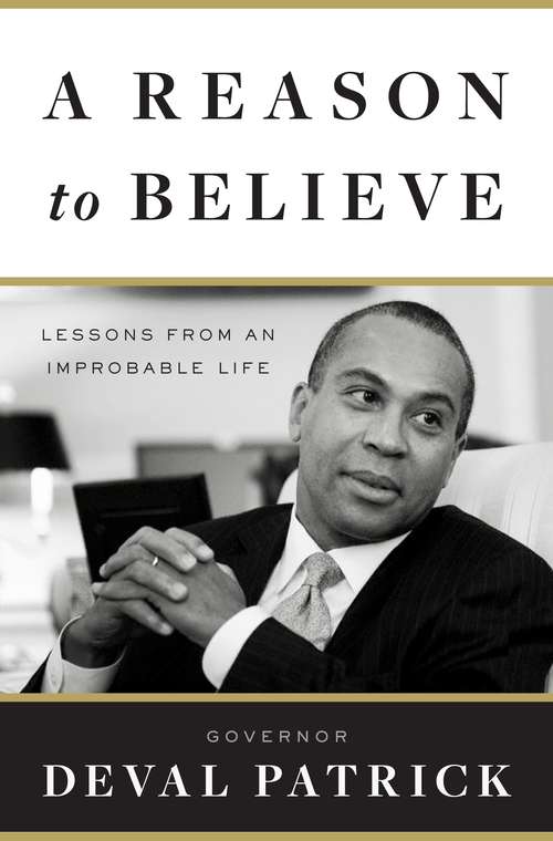 Book cover of A Reason to Believe: Lessons from an Improbable Life
