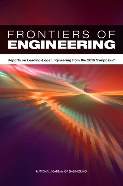 Frontiers of Engineering: Reports on Leading-Edge Engineering from the 2015 Symposium