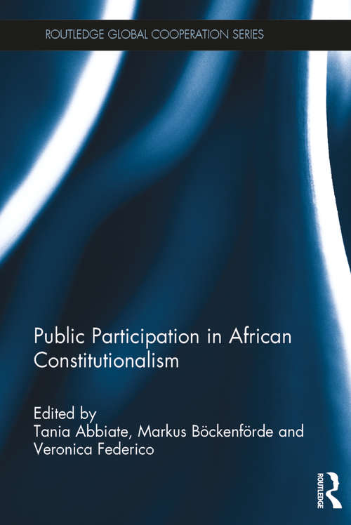 Book cover of Public Participation in African Constitutionalism (Routledge Global Cooperation Series)