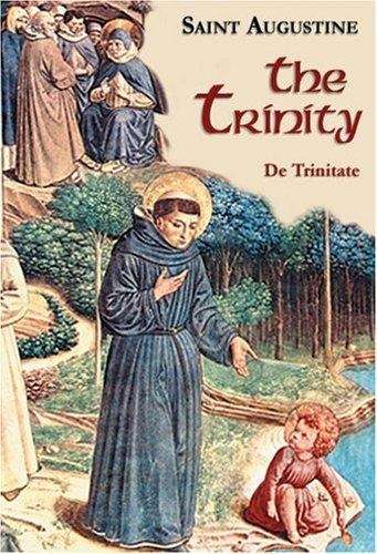 The Trinity: Introduction, Translation and Notes