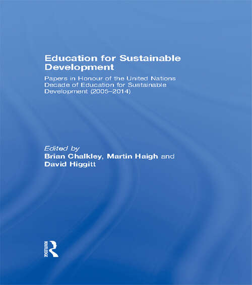 Book cover of Education for Sustainable Development: Papers In Honour Of The United Nations Decade Of Education For Sustainable Development (2005-2014)