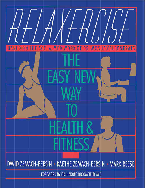 Book cover of Relaxercise: The Easy New Way to Health and Fitness