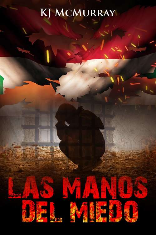 Book cover of Las Manos del Miedo