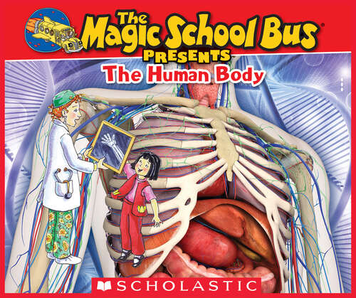 Book cover of The Magic School Bus Presents: A Nonfiction Companion to the Original Magic School Bus Series (The Magic School Bus Presents)