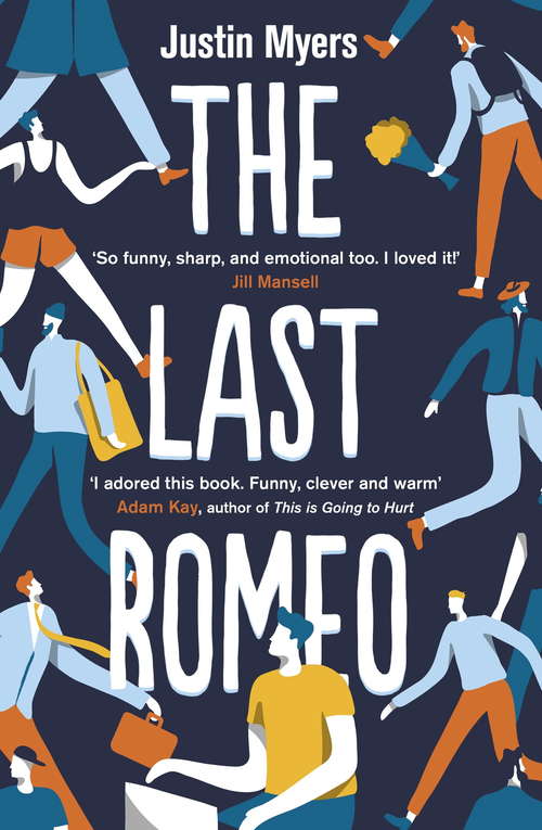 Book cover of The Last Romeo: A razor-sharp, laugh-out-loud debut