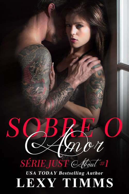 Book cover of Sobre o Amor - Série Just About