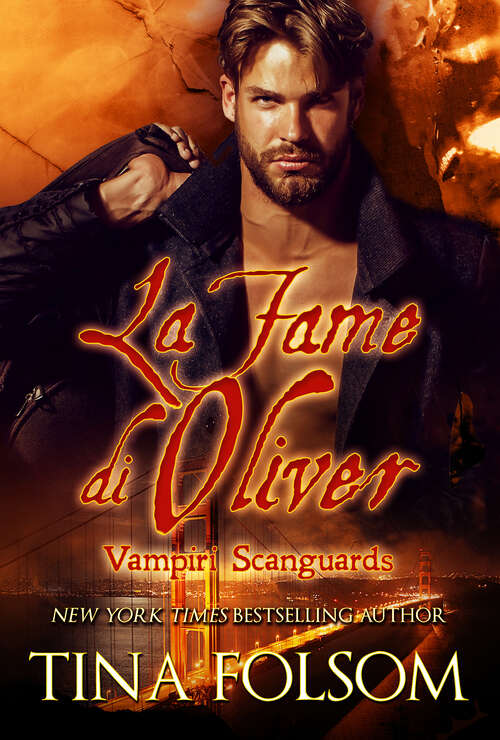 Book cover of La Fame di Oliver (Vampiri Scanguards)