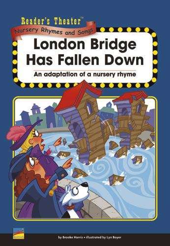 Book cover of London Bridge Has Fallen Down: An Adaptation of a Nursery Rhyme