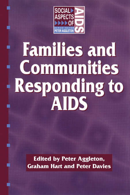 Families and Communities Responding to AIDS (Social Aspects of AIDS)