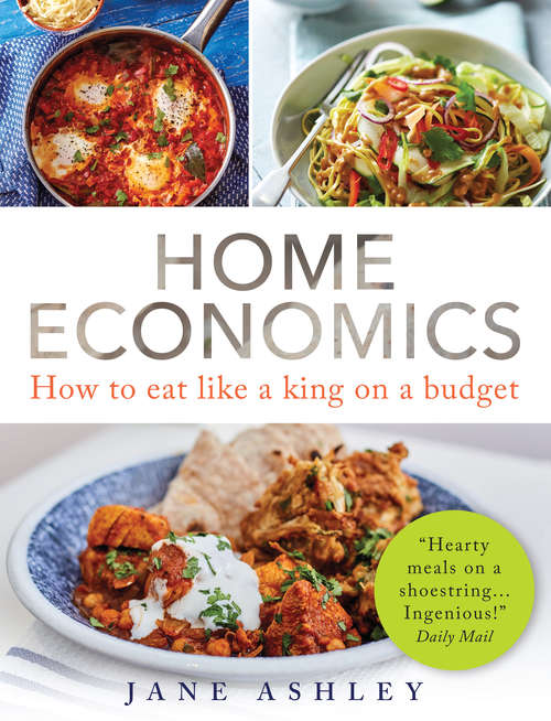 Book cover of Home Economics: How to eat like a king on a budget