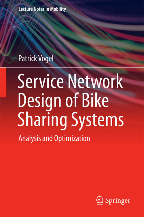 Book cover of Service Network Design of Bike Sharing Systems