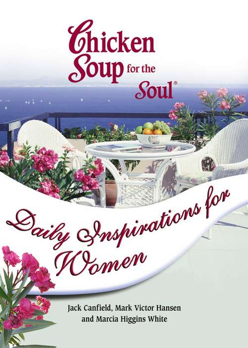 Cover image of Chicken Soup for the Soul Daily Inspirations for Women
