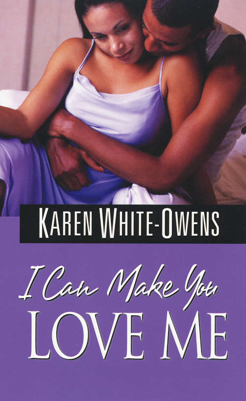 Book cover of I Can Make You Love Me
