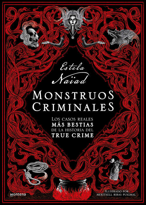 Book cover of Monstruos criminales: Los casos reales más bestias de la historia del true crime​
