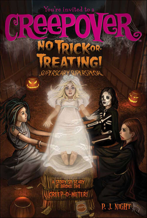Book cover of No Trick-or-Treating!: Superscary Superspecial (You're Invited to a Creepover #9)