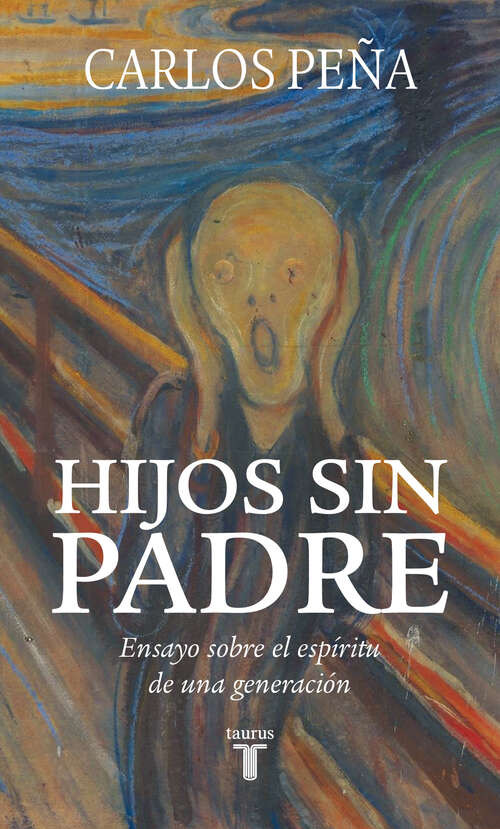 Book cover of Hijos sin padre: Ensayo sobre el espíritu de una generación