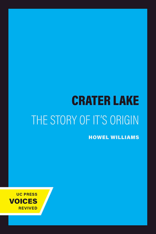 Book cover of Crater Lake: The Story of it's Origin