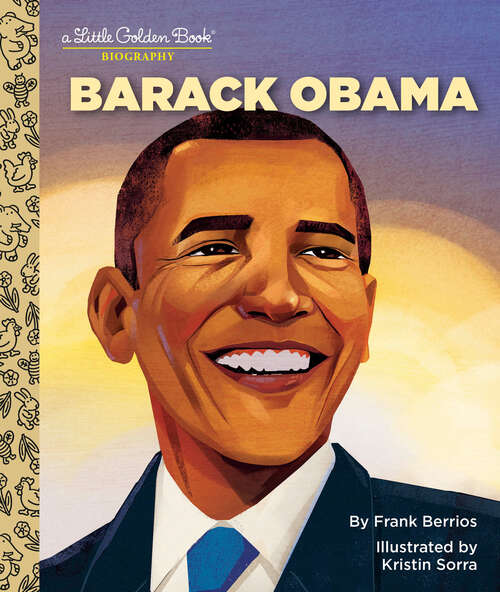Book cover of Barack Obama: A Little Golden Book Biography (Little Golden Book)