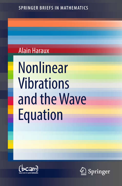 Book cover of Nonlinear Vibrations and the Wave Equation (Springerbriefs In Mathematics)