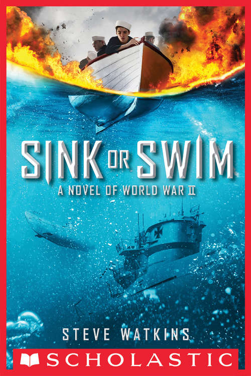 Book cover of Sink or Swim: A Novel of WWII