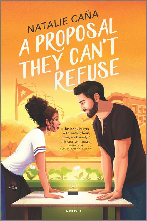Book cover of A Proposal They Can't Refuse: A Rom-Com Novel (Original) (Vega Family Love Stories #1)