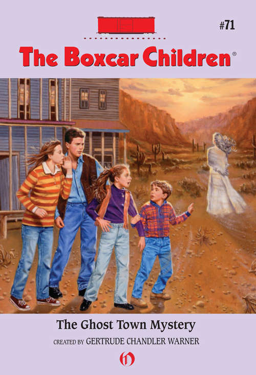 Book cover of The Ghost Town Mystery (Boxcar Children #71)