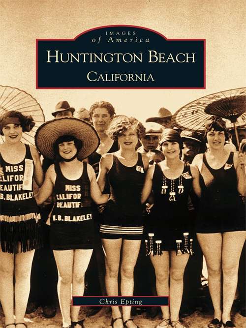 Book cover of Huntington Beach, California
